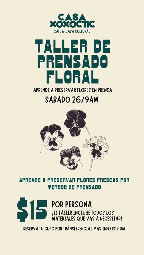 🌸 Taller de Prensado Floral en Casa Xoxocotlic 🌸