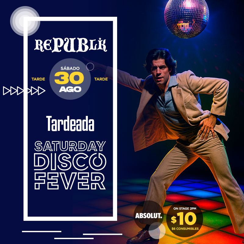 Tardeada «Saturday Disco Fever» 