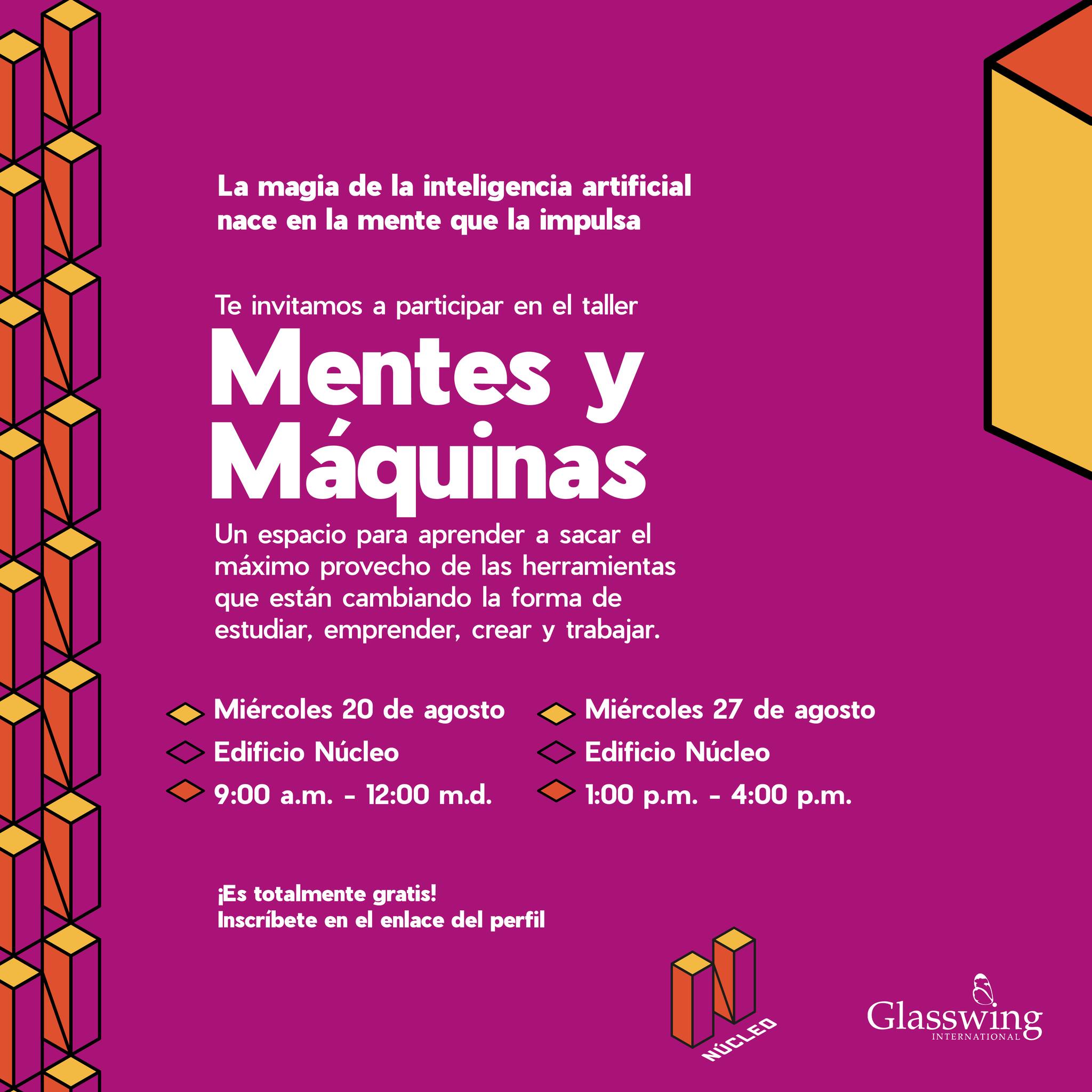 🤖 Taller Mentes y Máquinas – Segunda Sesión: Crea, Emprende y Transforma con IA