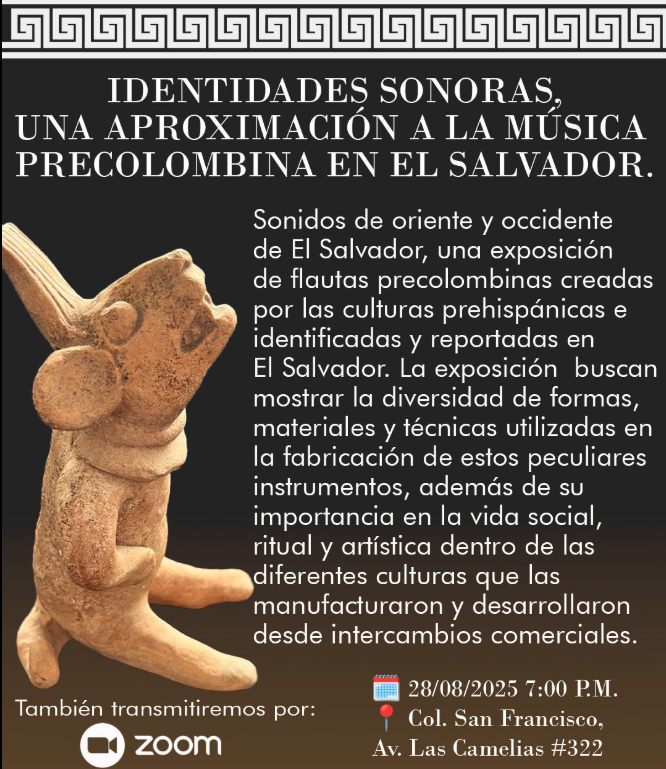 Conferencia "Identidades Sonoras Una aproximación a la música precolombina en El Salvador"