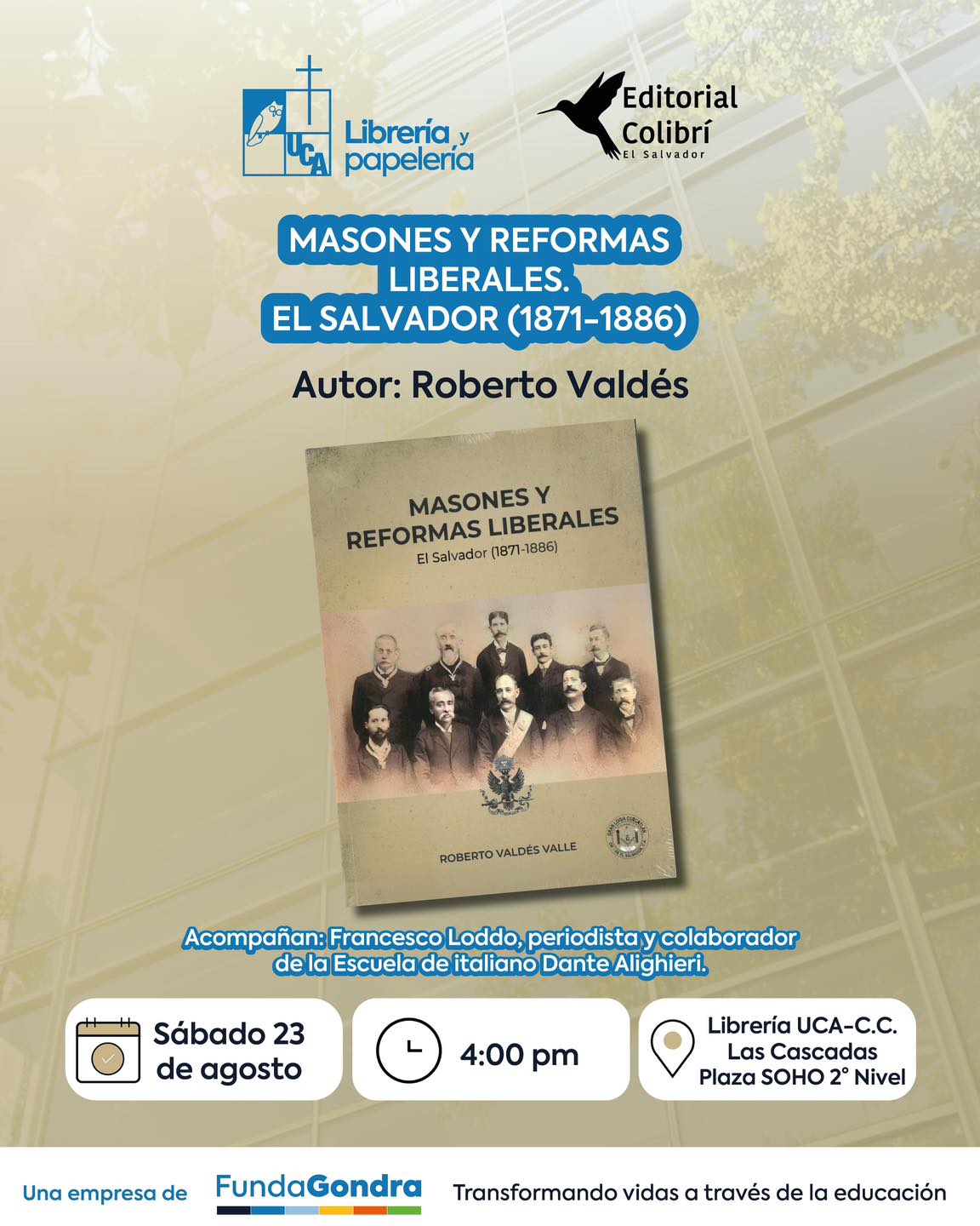 📚✨ Presentación del libro Masones y reformas liberales: El Salvador (1871-1886) de Roberto Valdés Valle