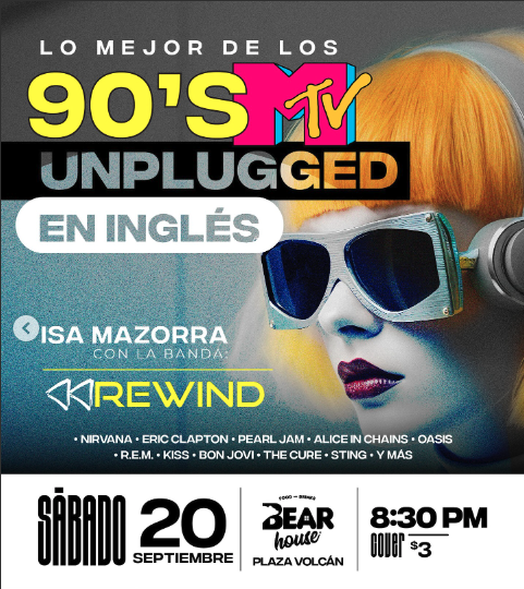  Lo mejor de los 90’s MTV Unplugged (en inglés) con Isa Mazorra & Rewind