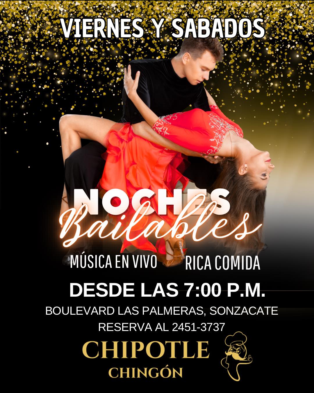 Noches Bailables en Chipotle Chingón! 💃🕺