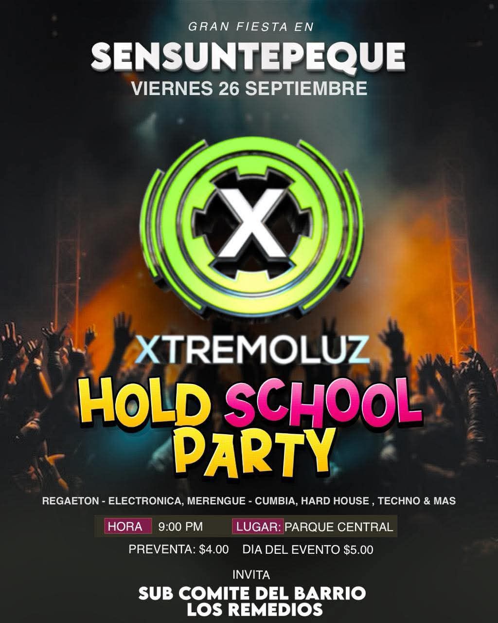 🔥 Hold School Party con XTREMOLUZ 🔥