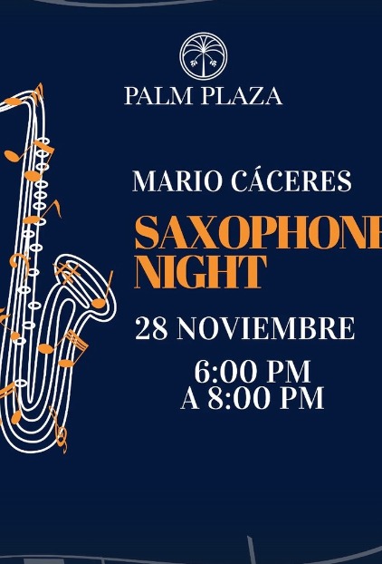🎷 ¡Noche de Saxofón en Palm Plaza! 🎶