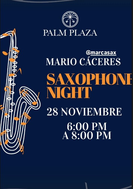 🎷 ¡Noche de Saxofón en Palm Plaza! 🎶