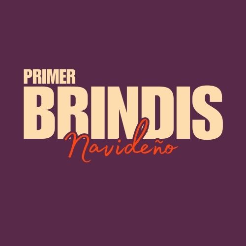 Especial Primer Brindis Navideño