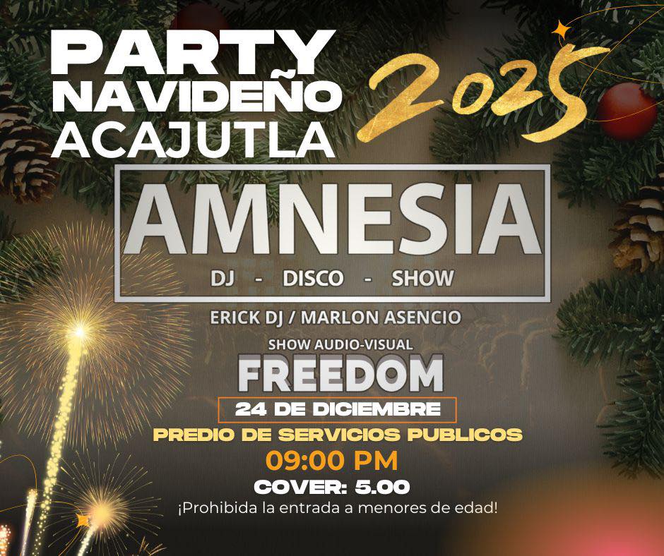 PARTY NAVIDEÑO ACAJUTLA 2025  ✨🎄